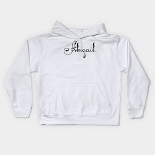 Pick your name. Abigail Kids Hoodie